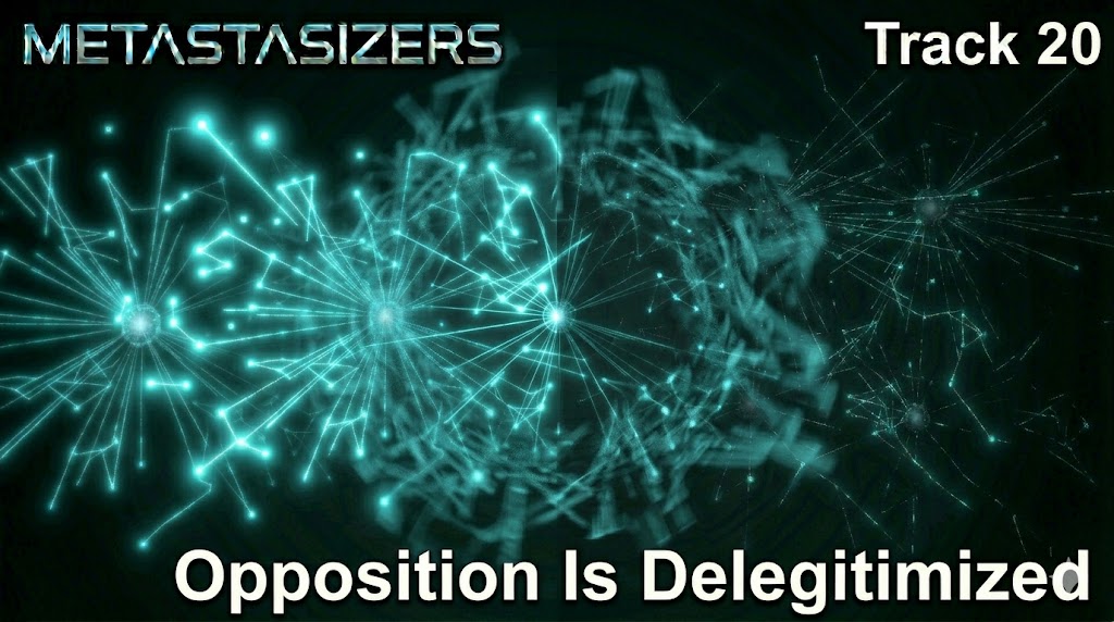 Opposition Is Delegitimized